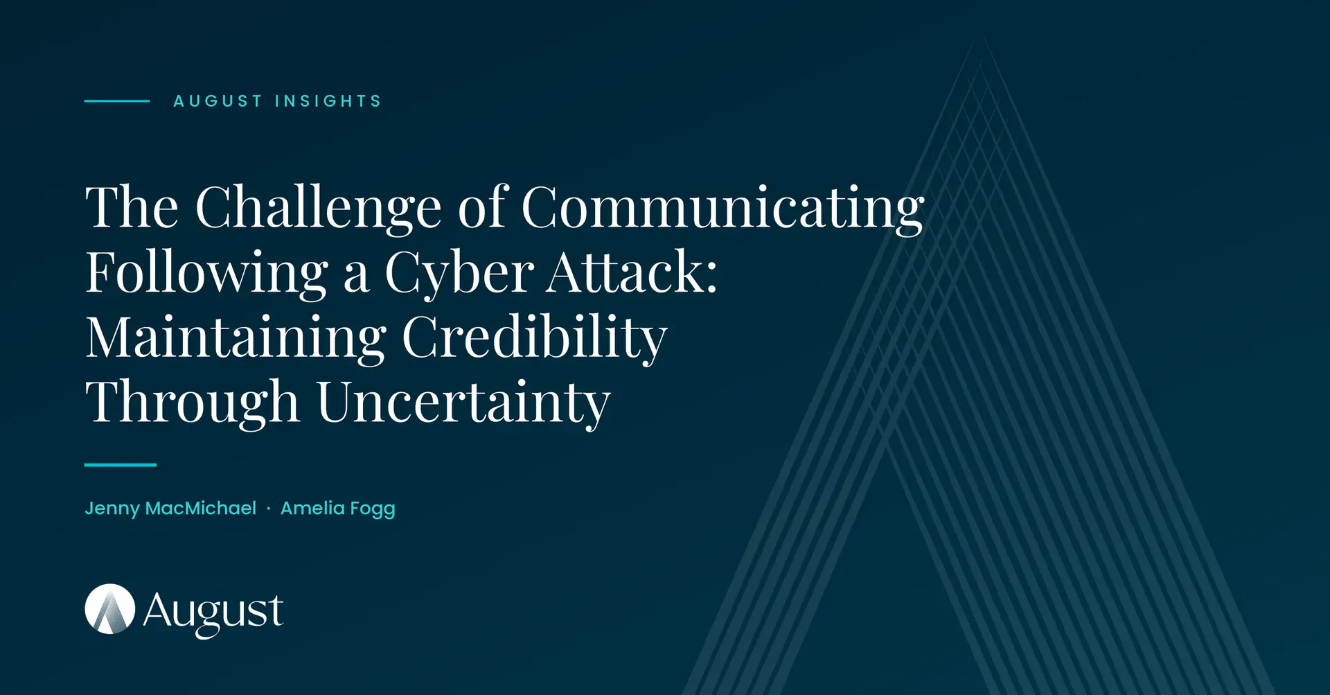 The Challenge of Communicating Following a Cyber Attack: Maintaining Credibility Through Uncertainty